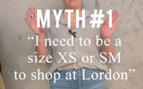 You Don't Have to be a Size XS or SM to shop!